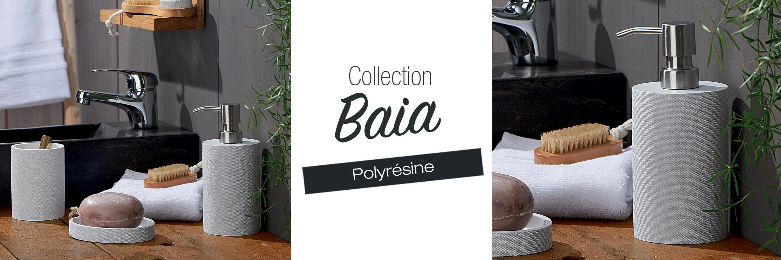Collection BAIA polyrésine blanche